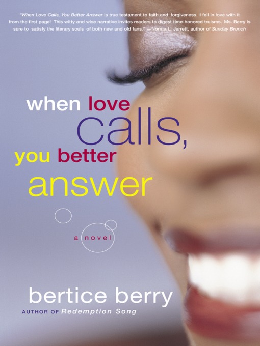 Title details for When Love Calls, You Better Answer by Bertice Berry - Available